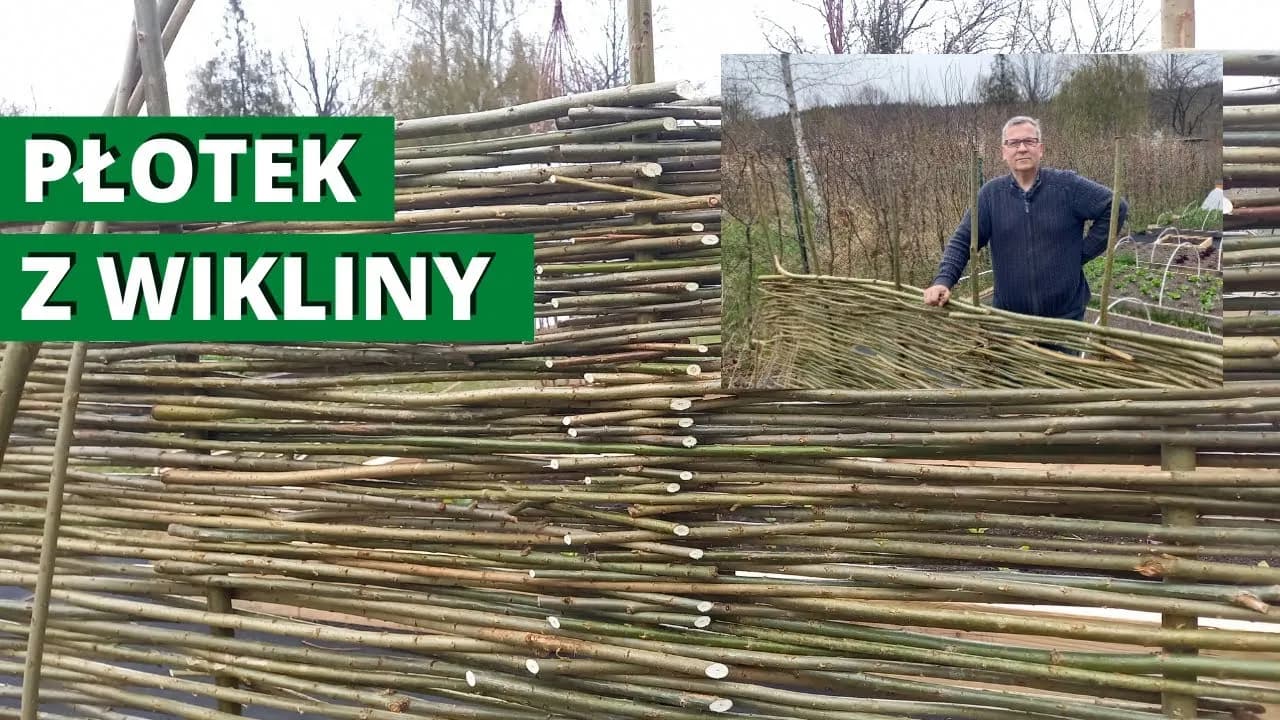 Jak zrobić płot z wikliny: proste kroki i skuteczne porady